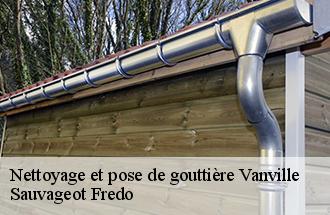 Nettoyage et pose de gouttière vanville-77370 Sauvageot Fredo